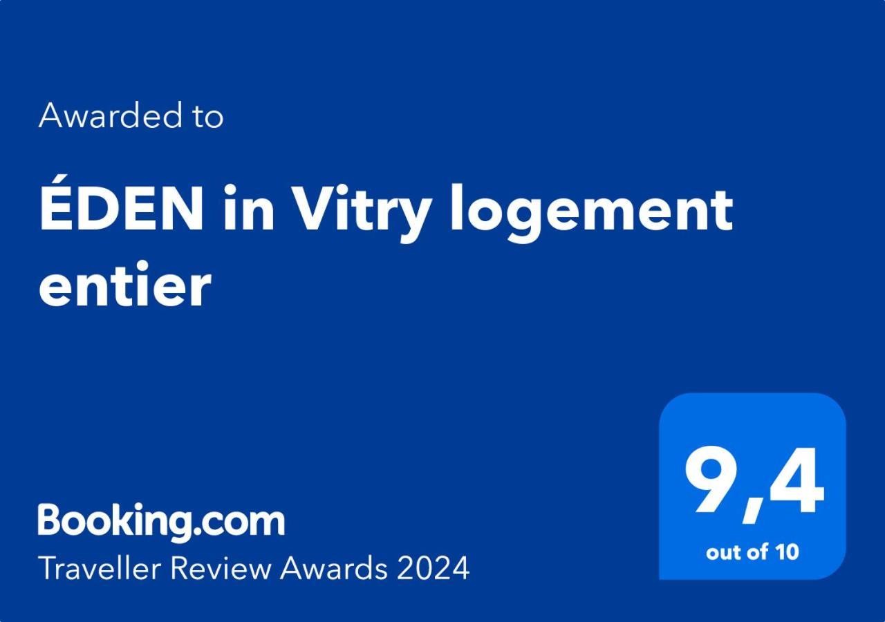 Eden In Vitry Logement Entier Exterior foto